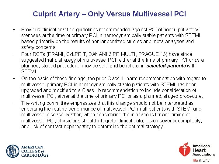 Culprit Artery – Only Versus Multivessel PCI • • Previous clinical practice guidelines recommended Culprit Artery – Only Versus Multivessel PCI • • Previous clinical practice guidelines recommended