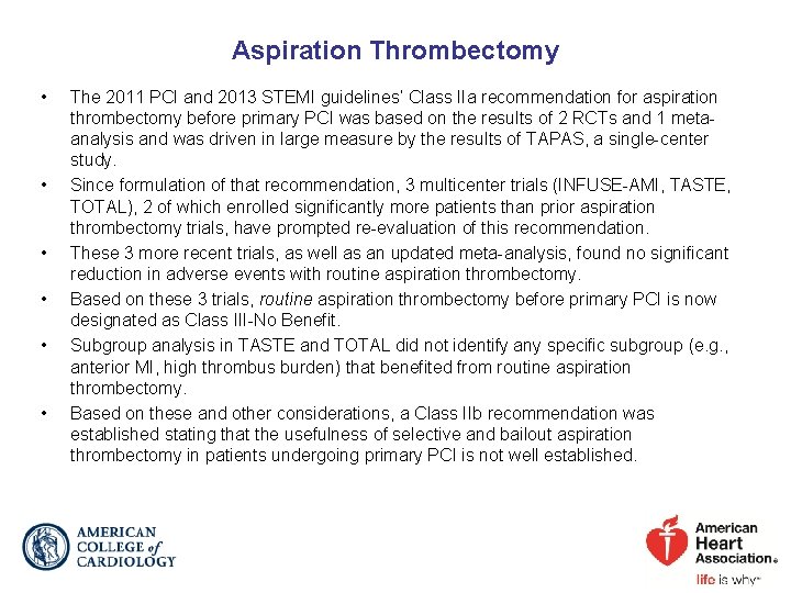 Aspiration Thrombectomy • • • The 2011 PCI and 2013 STEMI guidelines’ Class IIa Aspiration Thrombectomy • • • The 2011 PCI and 2013 STEMI guidelines’ Class IIa