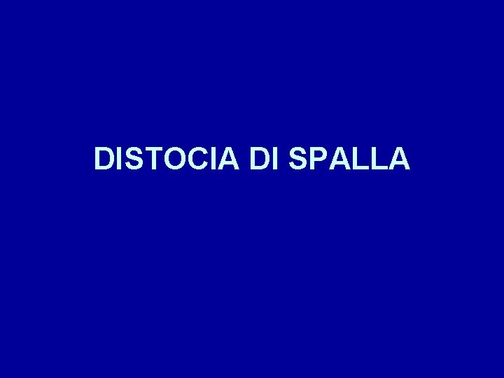 DISTOCIA DI SPALLA 