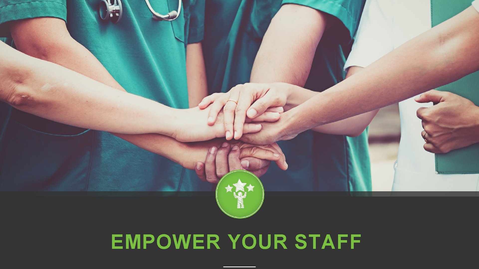 EMPOWER YOUR STAFF 