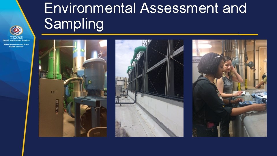 Environmental Assessment and Sampling 