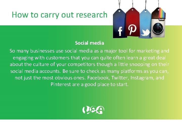 How to carry out research Social media So many businesses use social media as How to carry out research Social media So many businesses use social media as