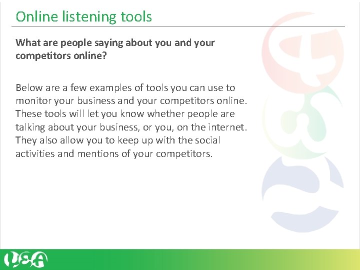 Online listening tools What are people saying about you and your competitors online? Below Online listening tools What are people saying about you and your competitors online? Below