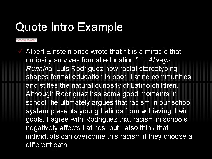 Quote Intro Example ü Albert Einstein once wrote that “It is a miracle that Quote Intro Example ü Albert Einstein once wrote that “It is a miracle that