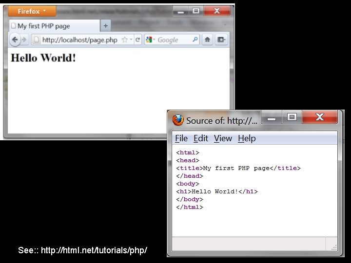 See: : http: //html. net/tutorials/php/ 