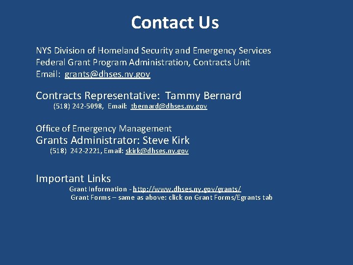 Contact Us NYS Division of Homeland Security and Emergency Services Federal Grant Program Administration,