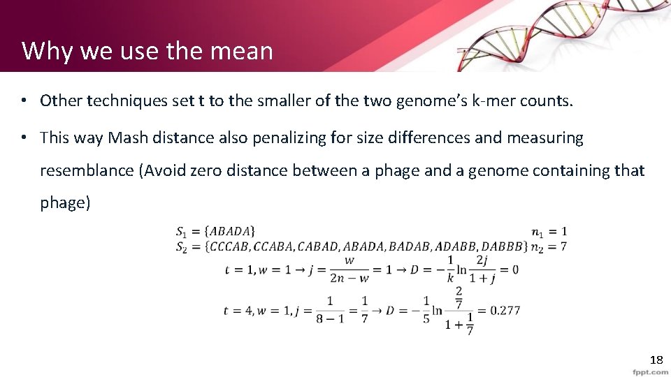 Why we use the mean • Other techniques set t to the smaller of