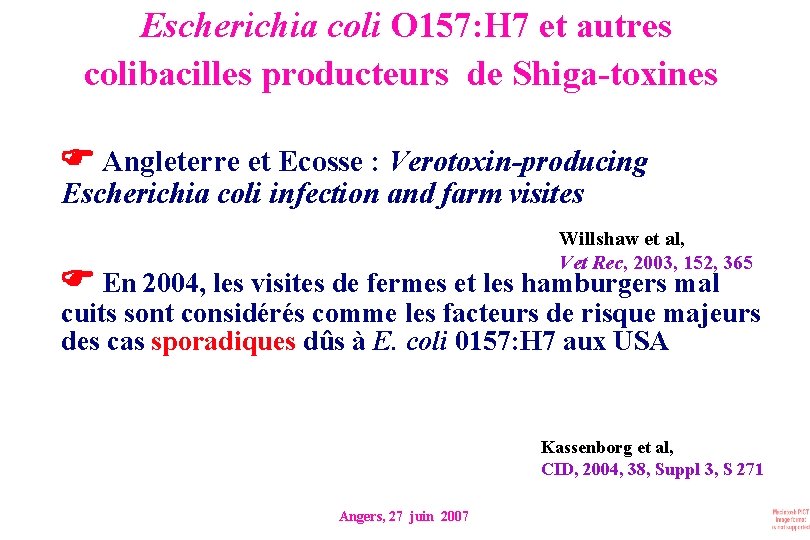  Escherichia coli O 157: H 7 et autres colibacilles producteurs de Shiga-toxines Angleterre