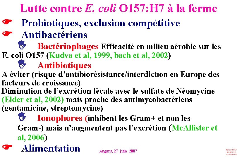 Lutte contre E. coli O 157: H 7 à la ferme Probiotiques, exclusion compétitive