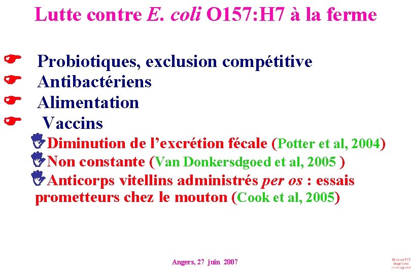 Lutte contre E. coli O 157: H 7 à la ferme Probiotiques, exclusion compétitive