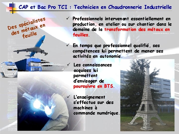 CAP et Bac Pro TCI : Technicien en Chaudronnerie Industrielle es t s i