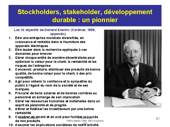 Stockholders, stakeholder, développement durable : un pionnier Les 10 objectifs de General Electric (Cordiner,