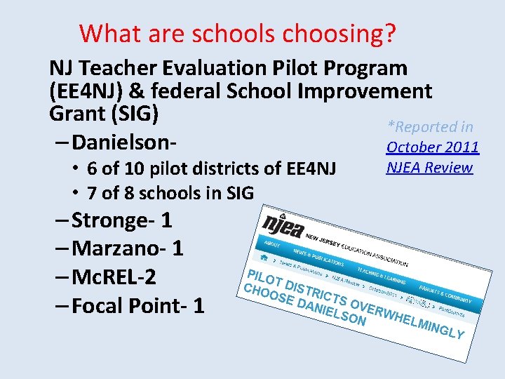 What are schools choosing? NJ Teacher Evaluation Pilot Program (EE 4 NJ) & federal What are schools choosing? NJ Teacher Evaluation Pilot Program (EE 4 NJ) & federal