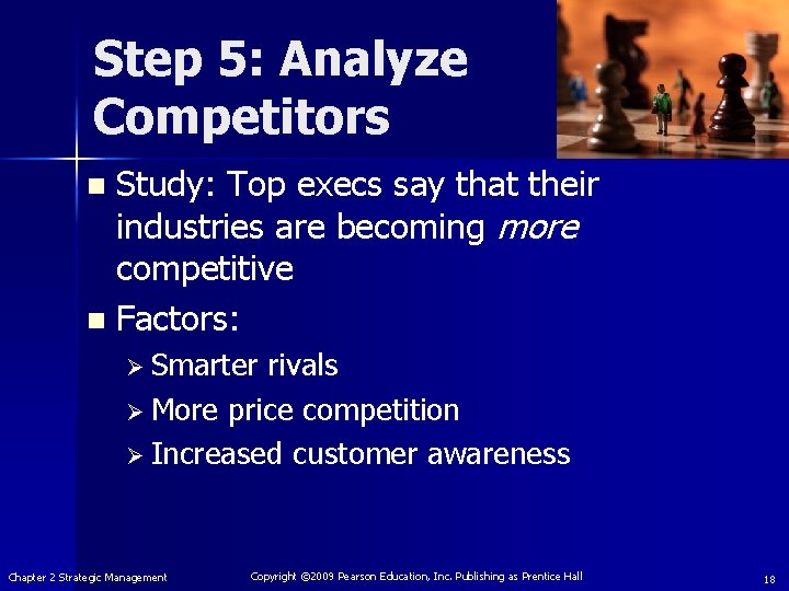 Step 5: Analyze Competitors Study: Top execs say that their industries are becoming more