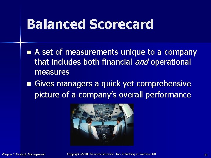 Balanced Scorecard n n A set of measurements unique to a company that includes