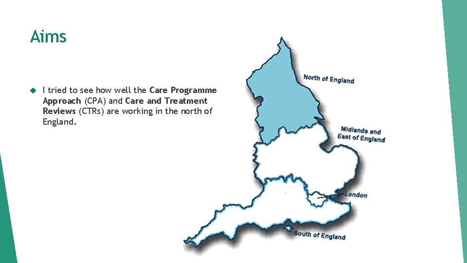 Aims I tried to see how well the Care Programme Approach (CPA) and Care