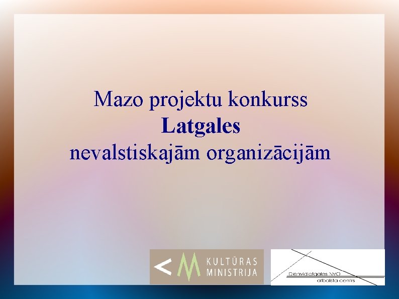 Mazo projektu konkurss Latgales nevalstiskajām organizācijām 