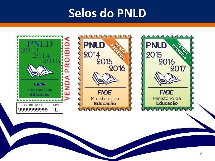 Selos do PNLD 9 