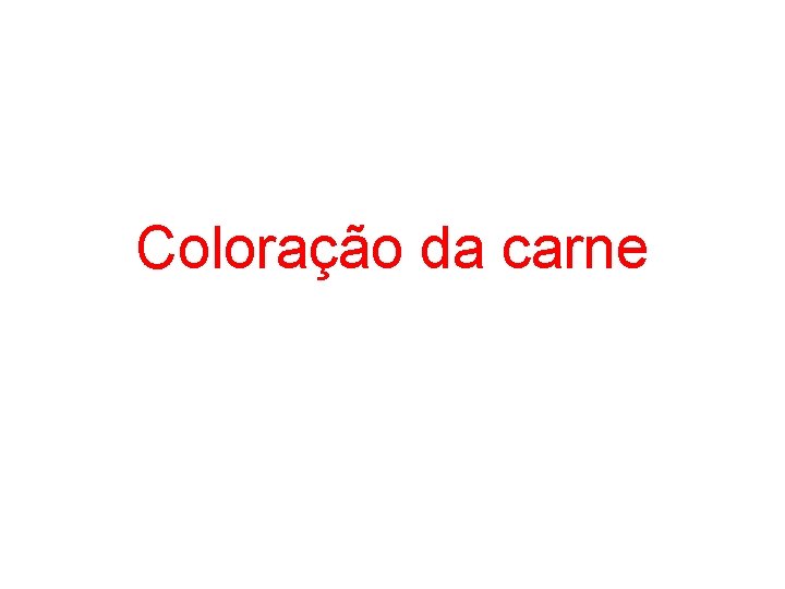 Coloração da carne 