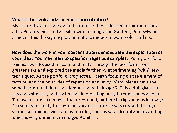 What is the central idea of your concentration? My concentration is abstracted nature studies.