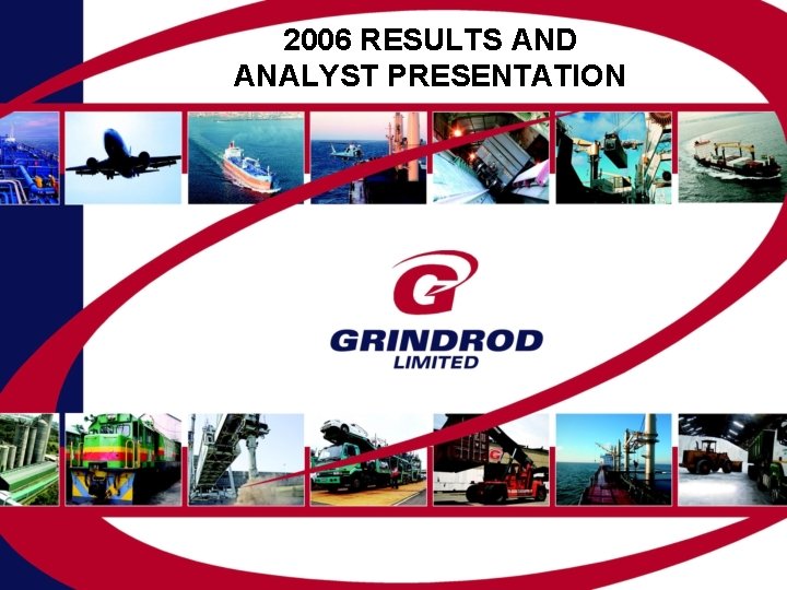 2006 RESULTS AND ANALYST PRESENTATION 