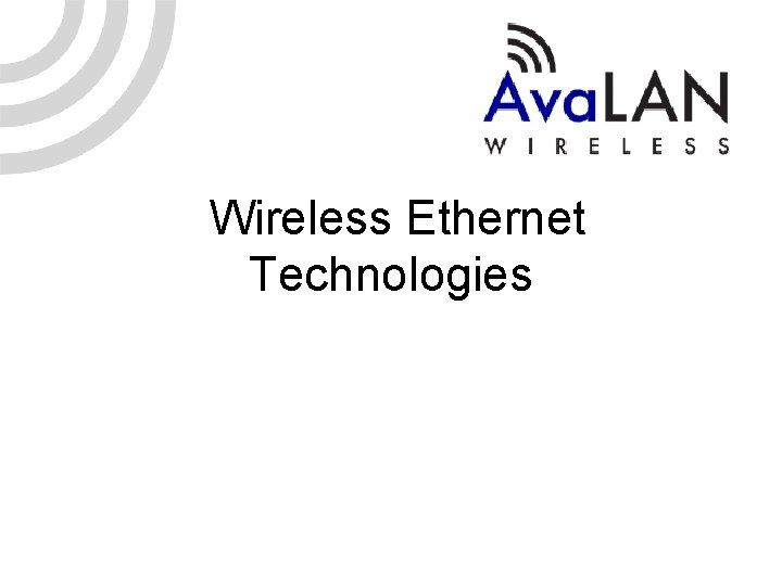 Wireless Ethernet Technologies 