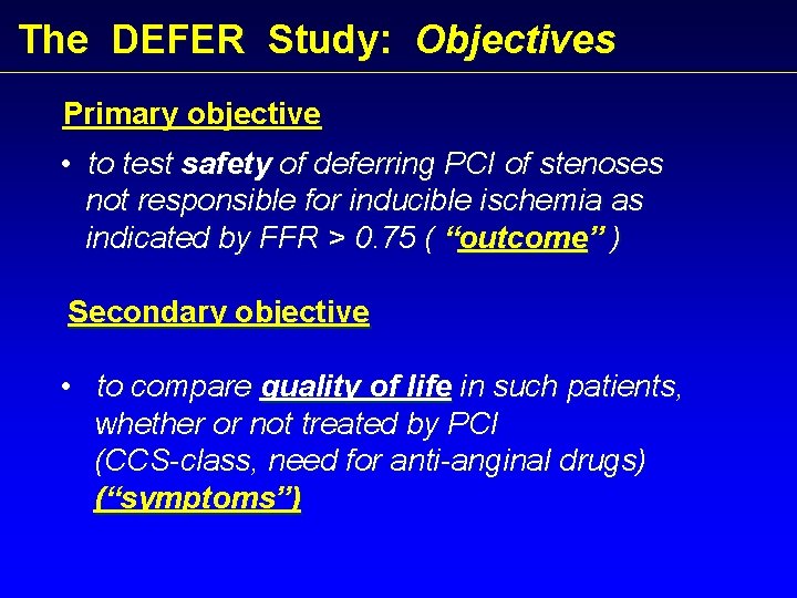DEFER STUDY 5 YEAR FOLLOWUP A Multicenter Randomized
