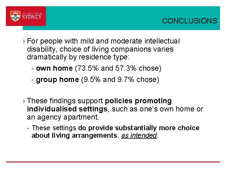 CONCLUSIONS › For people with mild and moderate intellectual disability, choice of living companions