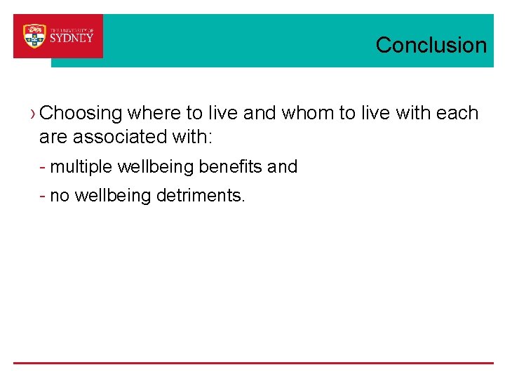 Conclusion › Choosing where to live and whom to live with each are associated