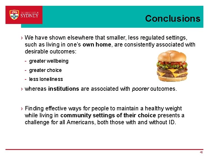 Conclusions › We have shown elsewhere that smaller, less regulated settings, such as living