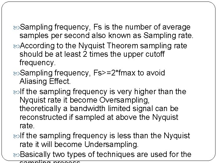  Sampling frequency, Fs is the number of average samples per second also known