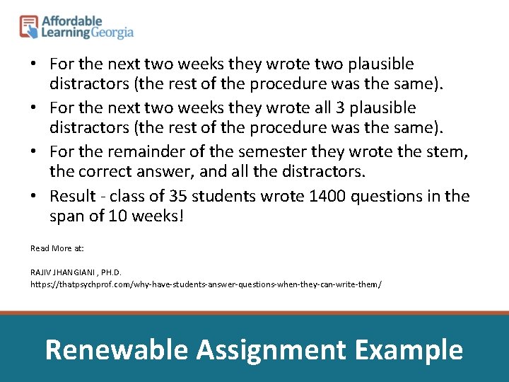  • For the next two weeks they wrote two plausible distractors (the rest