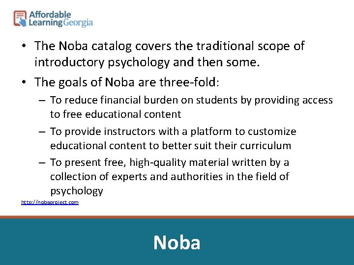  • The Noba catalog covers the traditional scope of introductory psychology and then