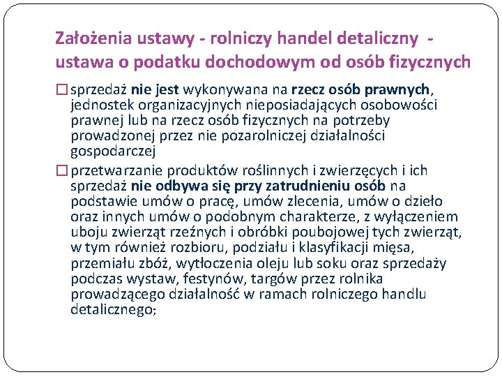 Założenia ustawy - rolniczy handel detaliczny - ustawa o podatku dochodowym od osób fizycznych