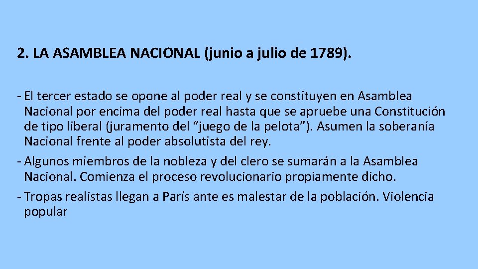 2. LA ASAMBLEA NACIONAL (junio a julio de 1789). - El tercer estado se
