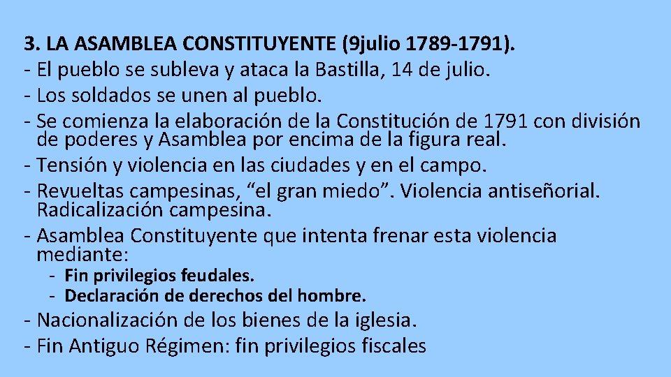 3. LA ASAMBLEA CONSTITUYENTE (9 julio 1789 -1791). - El pueblo se subleva y