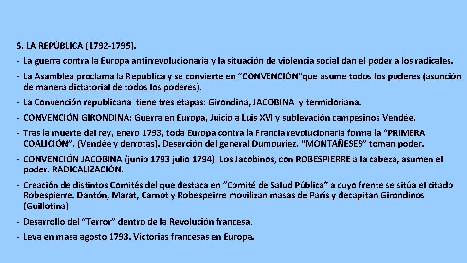 5. LA REPÚBLICA (1792 -1795). - La guerra contra la Europa antirrevolucionaria y la
