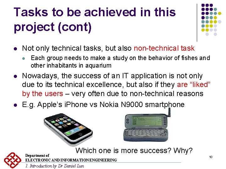 Tasks to be achieved in this project (cont) l Not only technical tasks, but Tasks to be achieved in this project (cont) l Not only technical tasks, but
