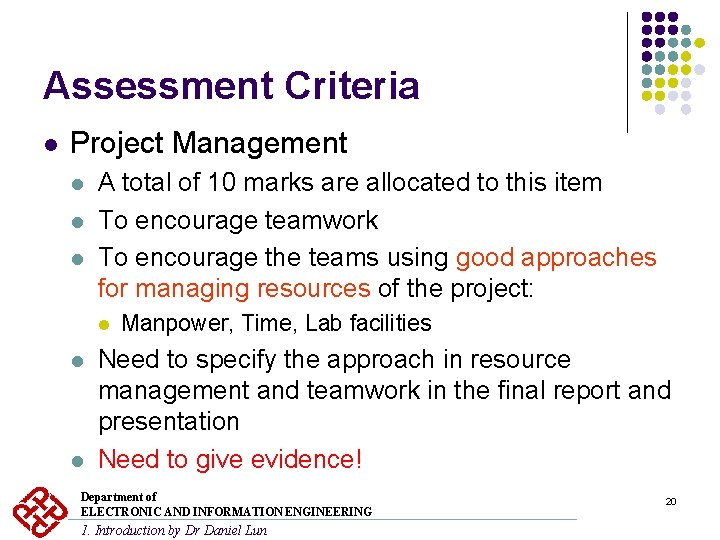 Assessment Criteria l Project Management l l l A total of 10 marks are Assessment Criteria l Project Management l l l A total of 10 marks are