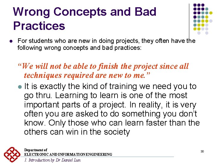 Wrong Concepts and Bad Practices l For students who are new in doing projects, Wrong Concepts and Bad Practices l For students who are new in doing projects,