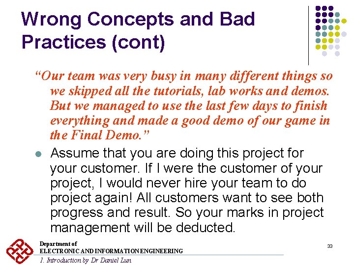 Wrong Concepts and Bad Practices (cont) “Our team was very busy in many different Wrong Concepts and Bad Practices (cont) “Our team was very busy in many different