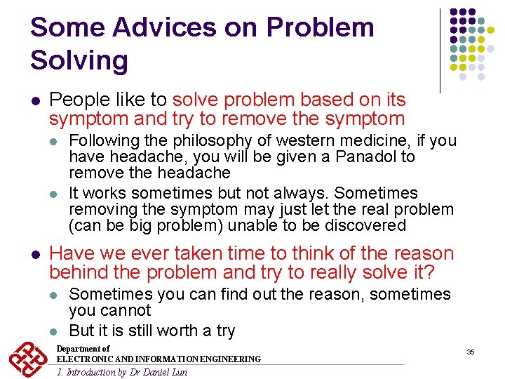 Some Advices on Problem Solving l People like to solve problem based on its Some Advices on Problem Solving l People like to solve problem based on its
