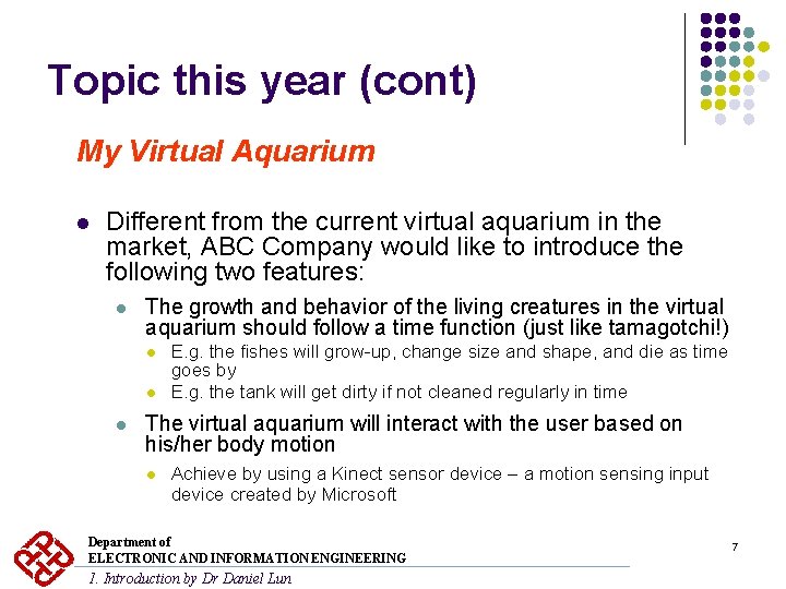 Topic this year (cont) My Virtual Aquarium l Different from the current virtual aquarium Topic this year (cont) My Virtual Aquarium l Different from the current virtual aquarium
