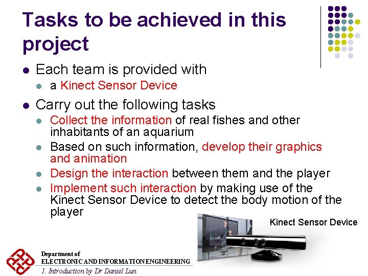 Tasks to be achieved in this project l Each team is provided with l Tasks to be achieved in this project l Each team is provided with l