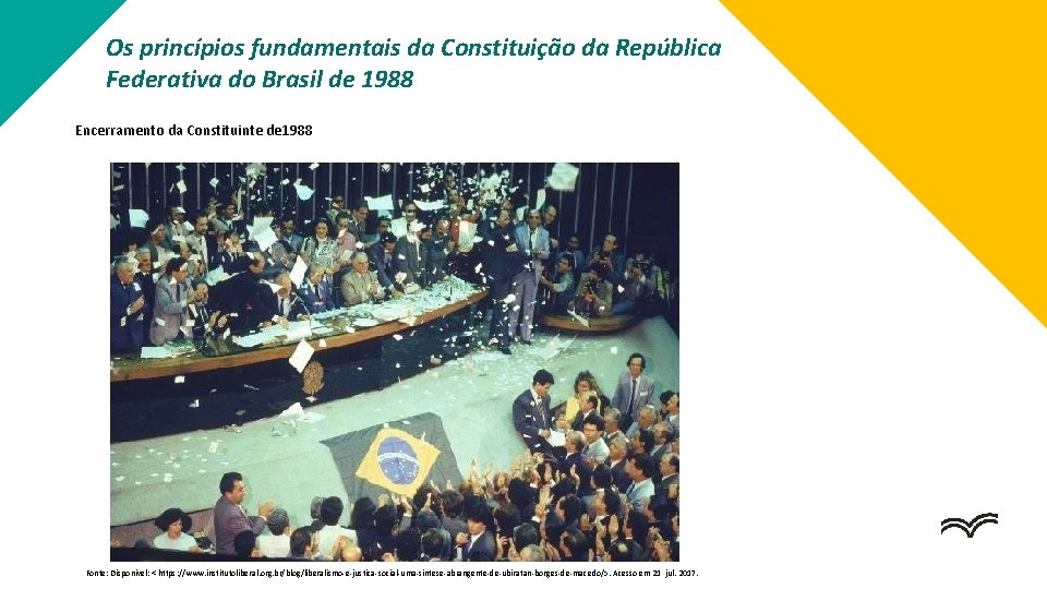 Os princípios fundamentais da Constituição da República Federativa do Brasil de 1988 Encerramento da