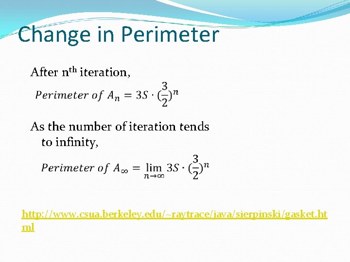 Change in Perimeter After nth iteration, As the number of iteration tends to infinity,