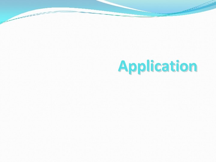 Application 