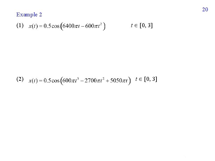 Example 2 (1) t [0, 3] (2) t [0, 3] 20 
