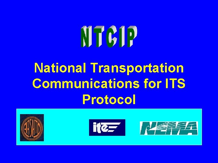 National Transportation Communications for ITS Protocol 