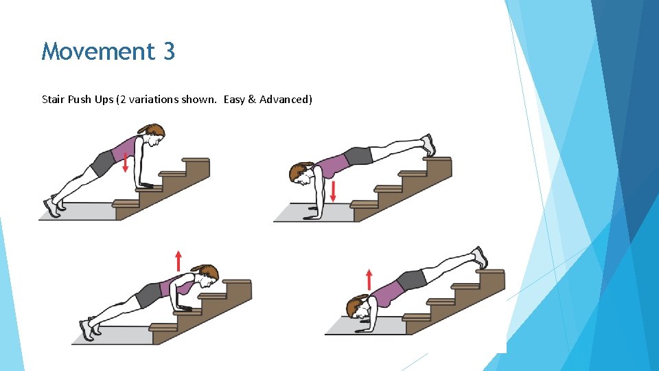 Movement 3 Stair Push Ups (2 variations shown. Easy & Advanced) 